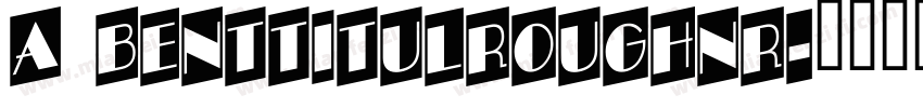 a BentTitulRoughNr字体转换